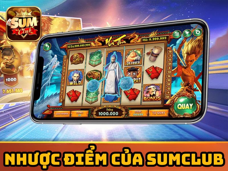 Nhược điểm của Sumclub
